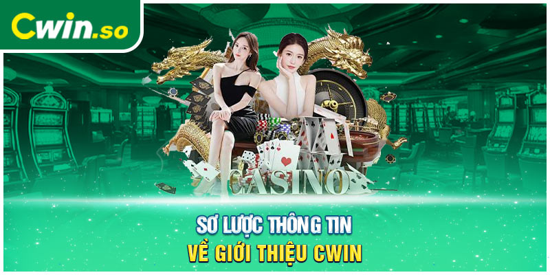 Sơ lược thông tin về giới thiệu CWIN