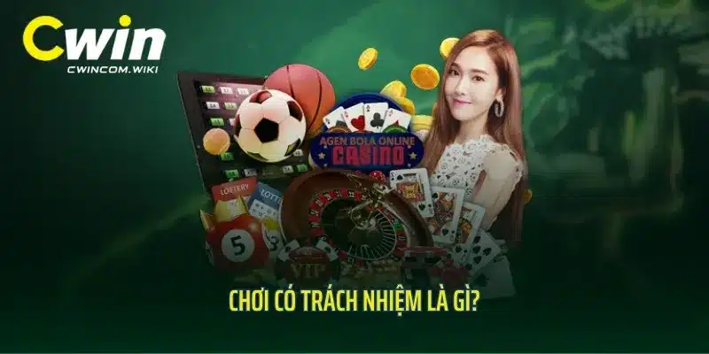 Chơi có trách nhiệm là gì?