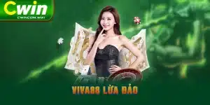 Viva88 Lừa Đảo? Thông Tin Sai Sự Thật, Không Được Tin